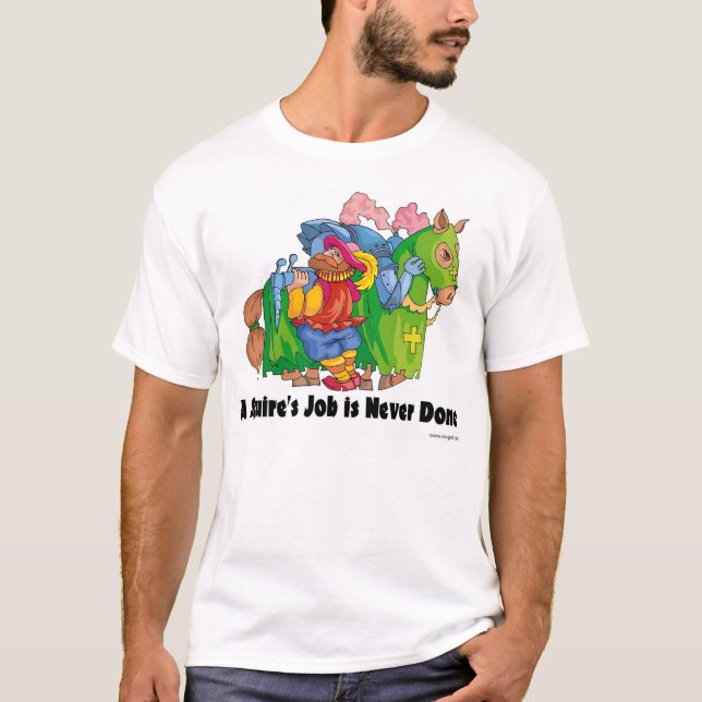 T-shirt Le travail d'un châtelain n'est jamais réalisé (Devant)