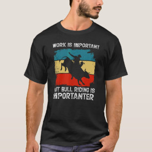 T-shirt Le Travail Est Important, Mais L'Équitation Est Im