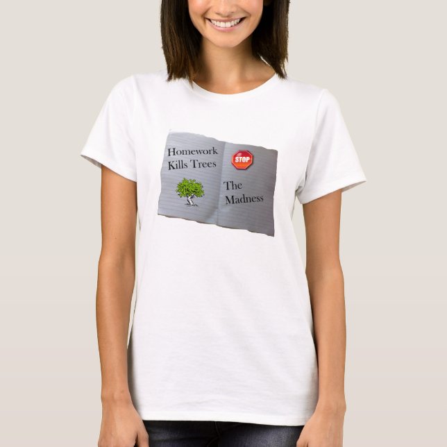 T-shirt Le travail tue des arbres (Devant)