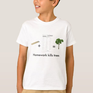T-shirt Le travail tue des arbres