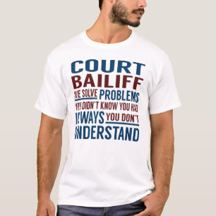 T-shirt Le tribunal Bailiff résout les problèmes