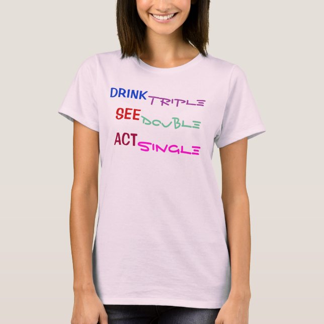T-SHIRT LE TRIPLE DE BOISSONS VOIENT LE DOUBLE ACTE SIMPLE (Devant)