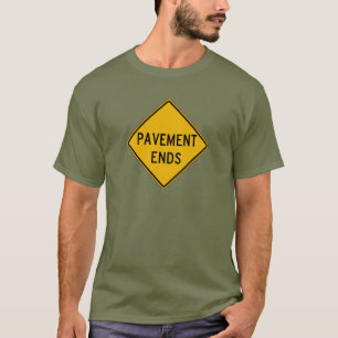 T-shirt Le trottoir finit 1, le panneau d'avertissement du