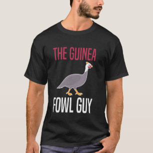 T-shirt Le type de la poule pintade