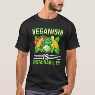 T-shirt Le véganisme est la durabilité I Végétalien