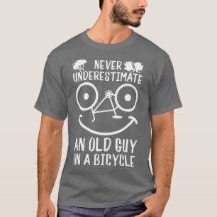 T-shirt Le Vélo Ne Sous-Estime Jamais Un Vieux Gars Sur Un