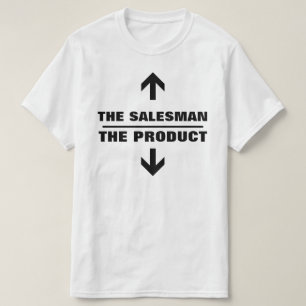 T-SHIRT LE VENDEUR LE PRODUIT FUNNY TEL