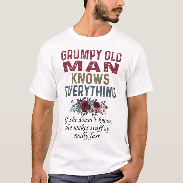 T-shirt Le Vieux Homme Grincheux Sait Tout (Devant)