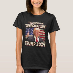 T-shirt Le vote condamné Felon 2024 - Trump 2024 condamné