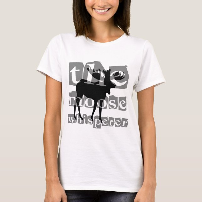 T-shirt Le whisperer d'orignaux (Devant)