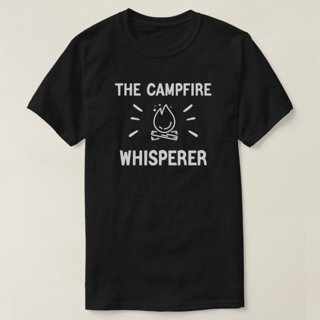 T-shirt Le Whisperer du feu de camp - La vie de camping (Design devant)