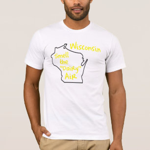 T-shirt le Wisconsin - sentez l'air de laiterie