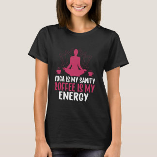 T-shirt Le yoga est ma santé mentale, le café est mon éner