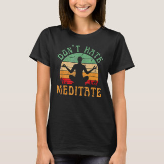 T-shirt Le yoga ne déteste pas Méditer la méditation zen d
