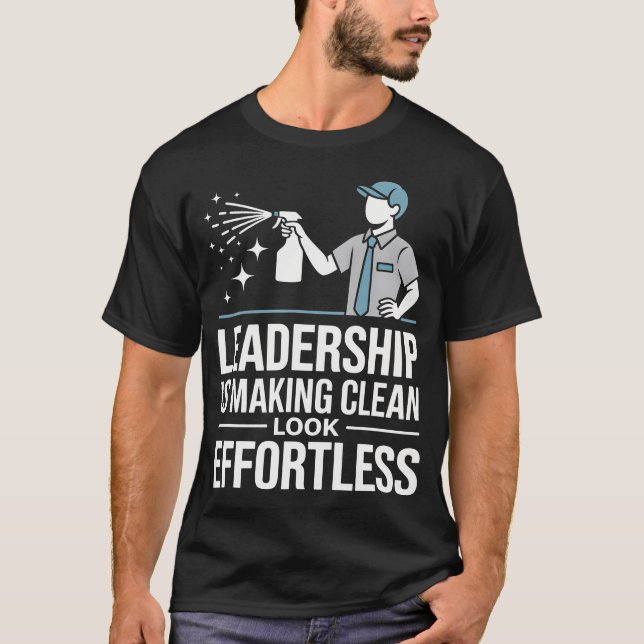 T-shirt Leadership Is Making Clean Look Effortless Houseke (Devant)