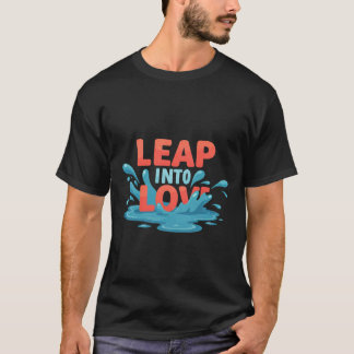 T-shirt Leap in Love