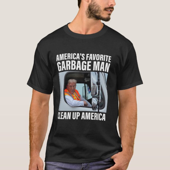 T-shirt L'éboueur préféré de l'Amérique Nettoyer l'Amériqu (Devant)