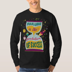 T-shirt L'échec est le fondement du succès