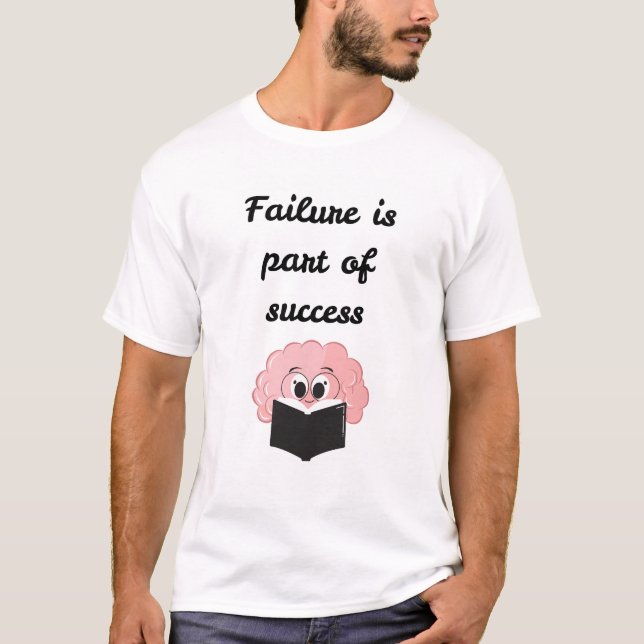 T-shirt L'échec fait partie du succès (Devant)