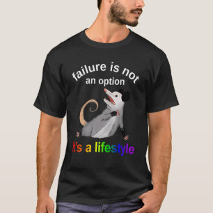 T-shirt L'échec n'est pas une option C'est un Possum mode 