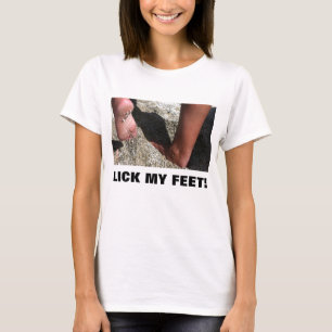 T-SHIRT LÉCHEZ MES PIEDS !
