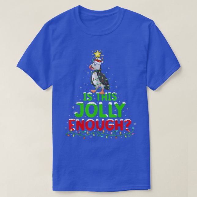 T-shirt L'Éclairage De Noël Est Ce Jolly Assez Puffin Noël (Design devant)