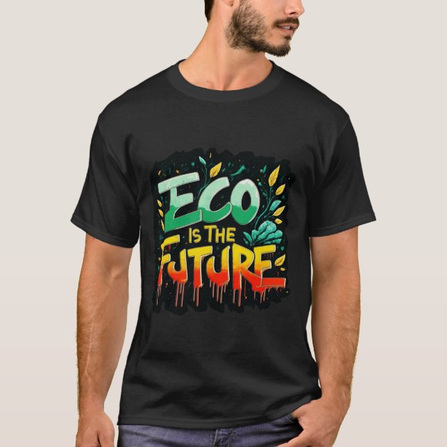 T-shirt L'éco est l'avenir (Devant)