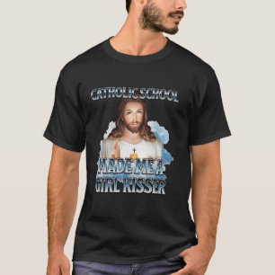 T-shirt L'école catholique m'a fait embrasser une fille Jé