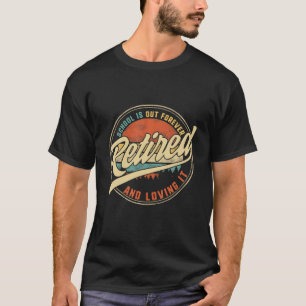 T-shirt L'École D'Enseignant À La Retraite N'A Jamais Été