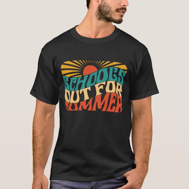 T-shirt L'école est dehors pour l'été, Funny vacances d'en (Devant)