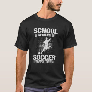T-shirt L'École Est Importante, Mais Le Football Est Impor