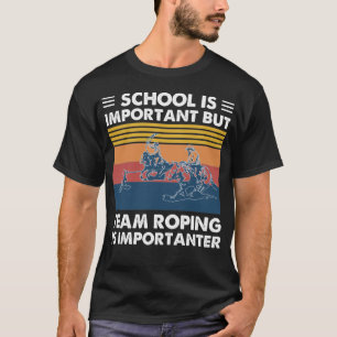 T-shirt L'École Est Importante, Mais Le Ropage D'Équipe Es