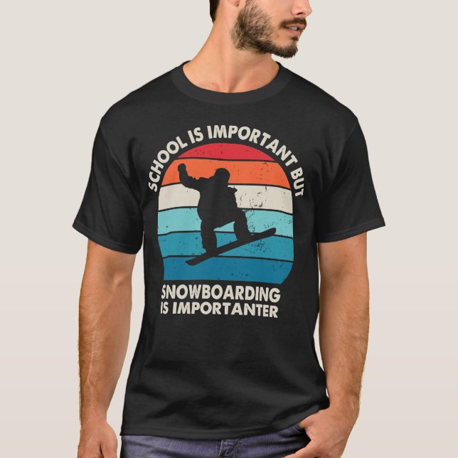 T-shirt L'École Est Importante Mais Le Snowboard Est Impor (Devant)