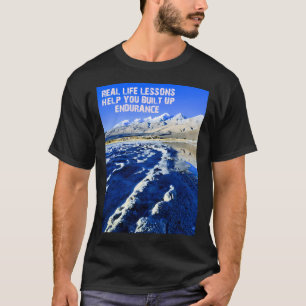 T-shirt Leçons de vie réelle vous aident à renforcer l'end