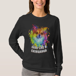 T-shirt L'écorce comme un Chihuahua Chiwawa Humour Jouet r
