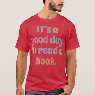 T-shirt Lecture, Hommes Femmes Enfants, C'est un bon jour 