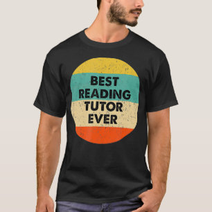 T-shirt Lecture Tutor Meilleur Tutor De Lecture Jamais