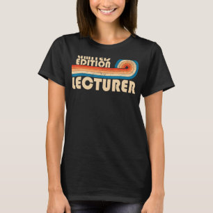 T-shirt LECTURER Funny Titre de l'emploi Profession Annive