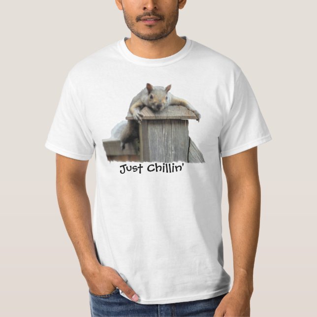 T-shirt L'écureuil gris de l'Est, juste Chillin' Funny T-s (Devant)