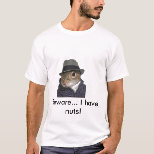 T-shirt l'écureuil, prennent garde… J'ai des écrous !