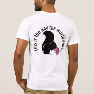 T-shirt L'écureuil Zombie, voilà comment le monde finit