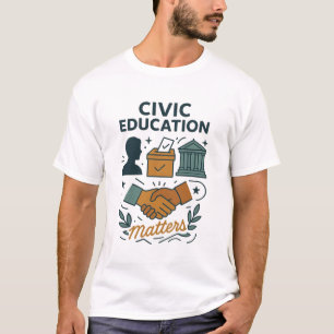 T-shirt L'éducation civique est importante 