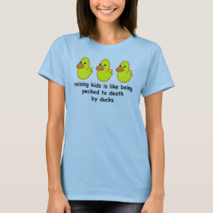 T-shirt L'éducation des enfants est comme être picoté 
