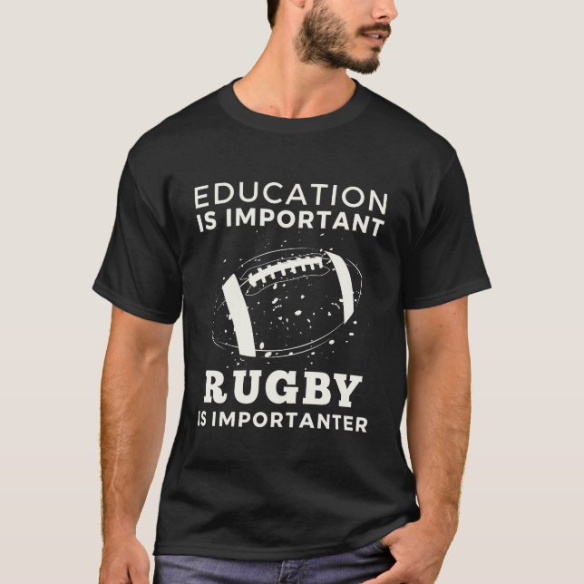 T-shirt L'Éducation Est Importante, Mais Le Rugby Est Impo (Devant)