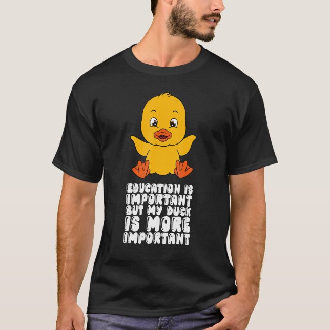 T-shirt L'Éducation Est Importante, Mais Mon Canard Est Pl (Devant)