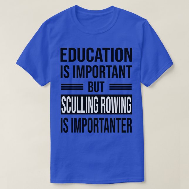 T-shirt L'Éducation Est Importante, Mais SCULPTER LA ROUTE (Design devant)