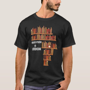 T-shirt L'éducation est le livre de la liberté lecteur Bla