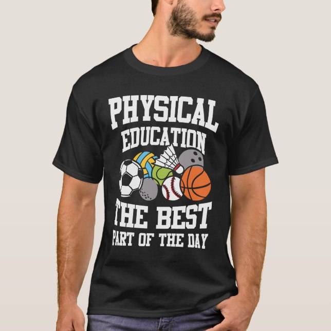 T-shirt L'éducation physique La meilleure partie de la jou (Devant)