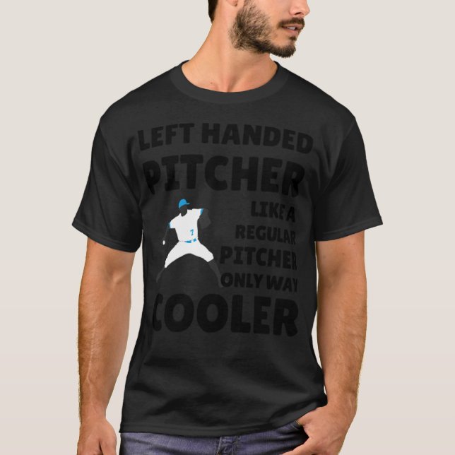 T-shirt Left Handed Pitcher Gift  Lefty Pitcher Baseball b (Devant)