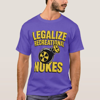 T-SHIRT LÉGALISER LES NUKES RÉCRÉATIONNELS